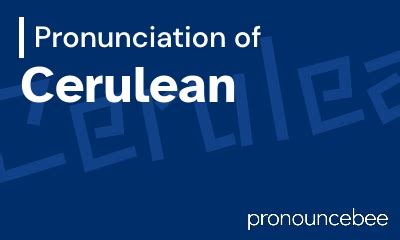 how to pronounce cerulean