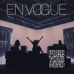 Free Your Mind - Song Lyrics and Music by En Vogue arranged by