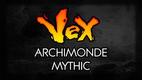 Vex Vs Archimonde Mythic YouTube