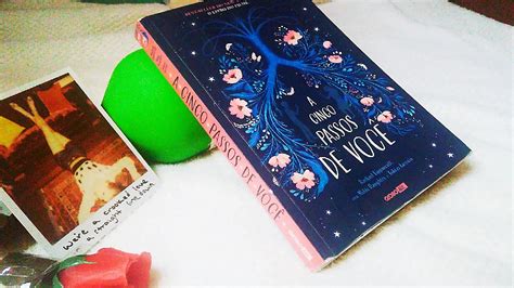 Resenha A Cinco Passos De Você Rachael Lippincott Mikki Daughtry E