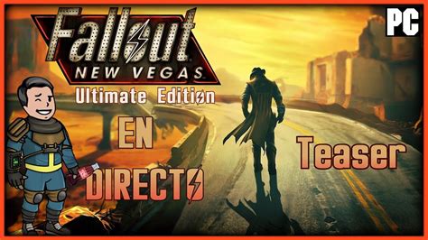 Teaser Fallout New Vegas Nueva Serie En Directo Youtube