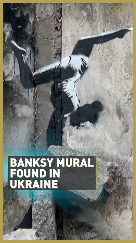 Notorious graffiti artist Banksy reveals new work in war-torn Ukraine - CGTN