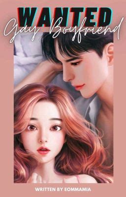 Wanted Gay Boyfriend Completed CHAPTER Wattpad