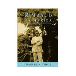 Livro Rimbaud Os últimos tempos de um poeta no exílio 1880 1891