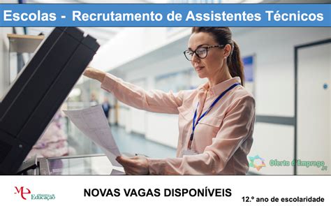 Escolas de todo o país recrutam Assistentes Técnicos Novas vagas de