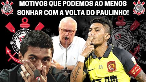 Paulinho Vai Voltar Para O Corinthians Vejam Motivos Que Nos Fazem