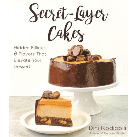 BBW Secret Layer Cakes Hidden Fillings And Flavors That Elevate Your Desserts ISBN
