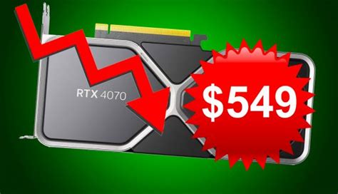 Nvidia GeForce RTX 4070 price crashes to $549