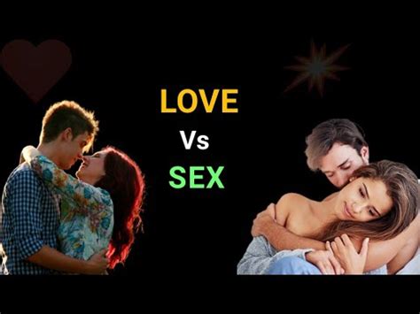 Love Vs Sex YouTube