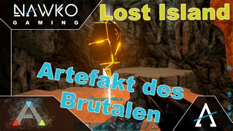 Ark Lost Island Artefakt Des Brutalen Youtube