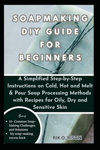 Soapmaking Diy Guide For Beginners A Simplified Step By Step