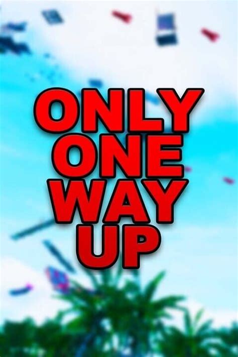 Only One Way Up Indienova Gamedb 游戏库