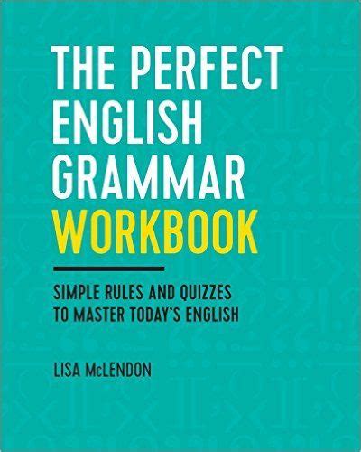 The Perfect English Grammar Workbook Simple Rules And Quizzes To