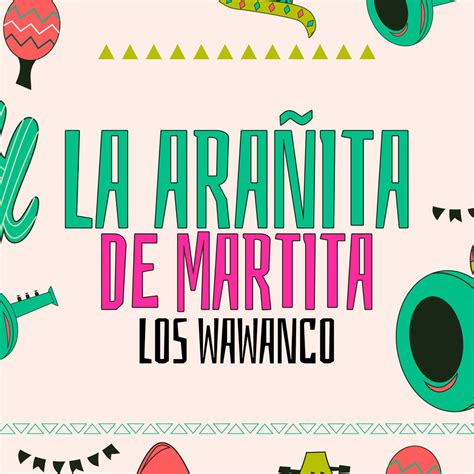 La Arañita De Martita Single álbum de Los Wawanco en Apple Music