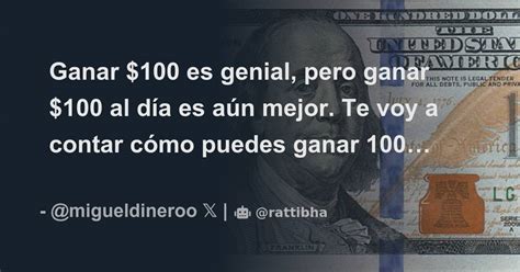 Ganar 100 es genial pero ganar 100 al día es aún mejor Te voy a