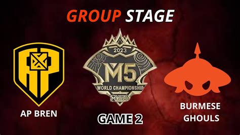 M Group Stage Hari Ap Bren Vs Burmese Ghouls Game Youtube