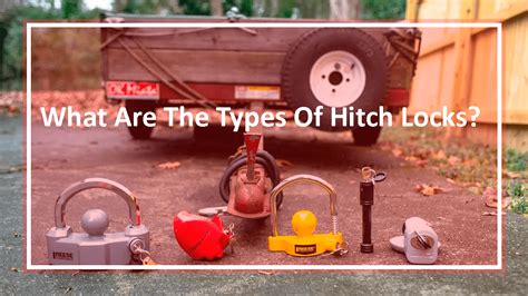 What Are The Types Of Hitch Locks The Car UTOPIA