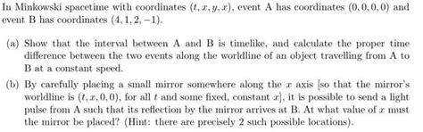 Solved In Minkowski spacetime with coordinates (t,x,y,x), | Chegg.com