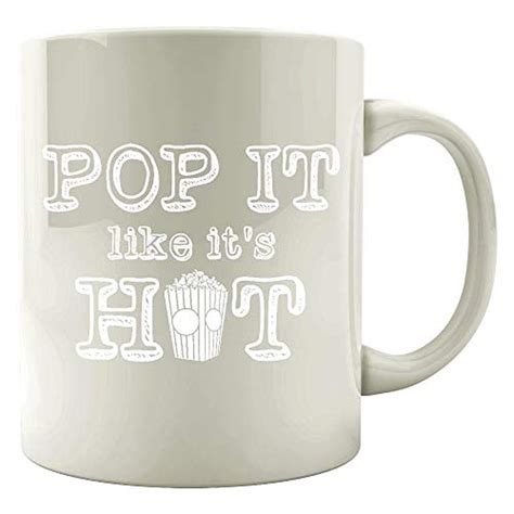 Pop It Like It S Hot Funny Popcorn Theme Gift Mug Walmart