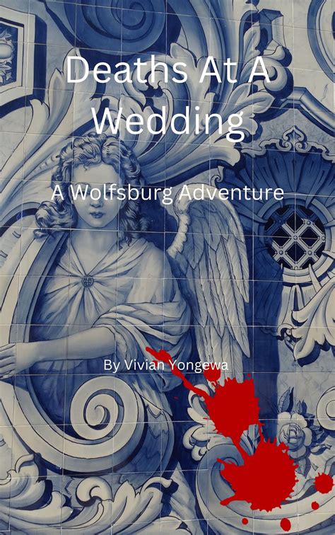 Deaths At A Wedding: First Chapter | by Vivian Yongewa | Medium