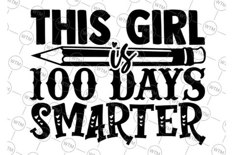 This Girl 100 Days Smarter Svg This Girl Png 100 Days Smarter Svg