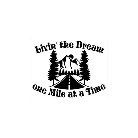 Livin The Dream One Mile At A Time Text And Logo Sticker Decal Etsy