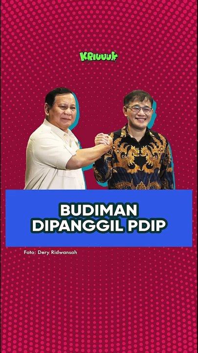 Budiman Dipanggil Pdip Video Dailymotion