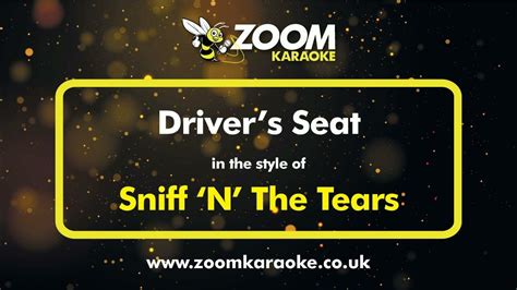 Sniff N The Tears Drivers Seat Karaoke Version From Zoom Karaoke