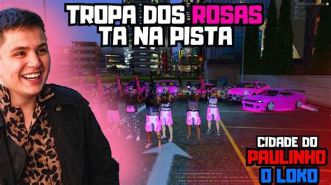 Tropa Dos Rosas Ta Pista No Gta Rp Na Cidade Do Paulinho O Loko