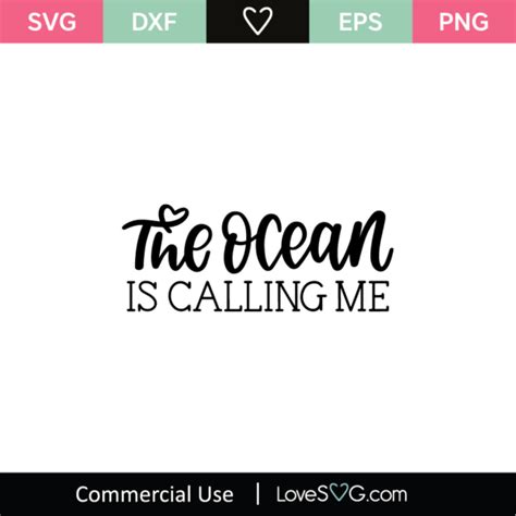 The Ocean Is Calling Me Svg Cut File Svgs Lovesvg