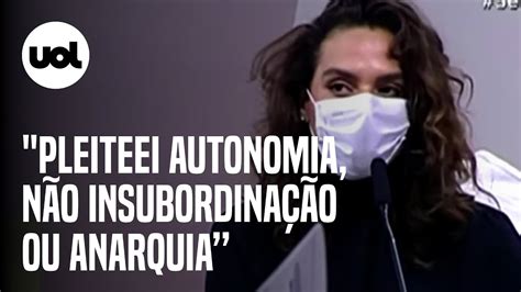 Luana Araújo Na Cpi “pleiteei Autonomia Não Insubordinação Ou