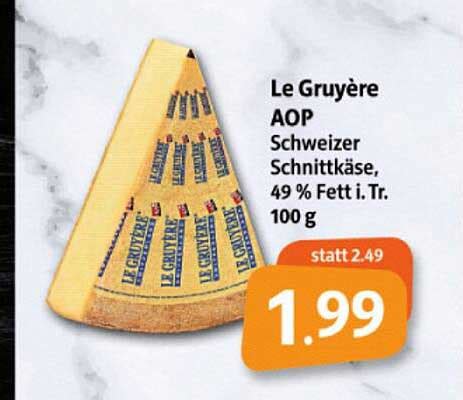 Le Gruyere AOP Schweizer Schnittkäse Angebot bei Markant Markt