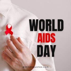 50 Inspire World AIDS Day Quotes, Messages, Awareness Slogans