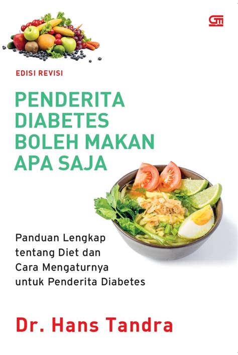 Jual Buku Penderita Diabetes Boleh Makan Apa Saja Karya Hans Tandra