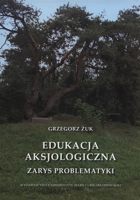 Amazon Edukacja Aksjologiczna Zarys Problematyki