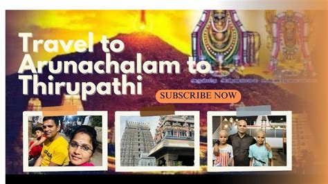 travelled  warangal  arunachalam thirupathi   divine