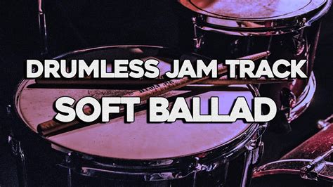 Backing Track For Drummers 90 Bpm Soft Ballad No Drums Youtube