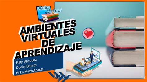 Ambientes Virtuales De Aprendizaje Ava Ppt Descarga Gratuita