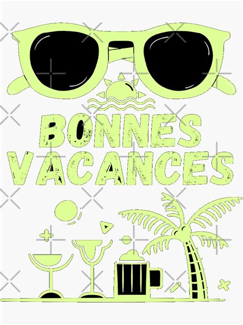 Bonnes Vacances Sticker For Sale By Sedraoui Redbubble