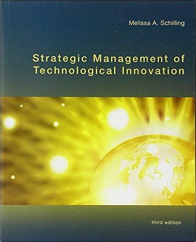 Strategic Management Of Technological Innovation Rd Edition By