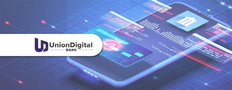 UnionDigital Bank Secures BSPs Approval To Begin Operations Fintech