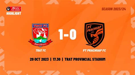 Highlight Trat Fc Pt Prachuap Fc Youtube