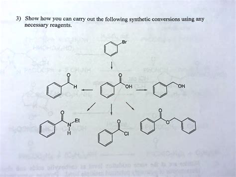 SOLVED Show How You Can Carry Out The Following Synthetic Conversions