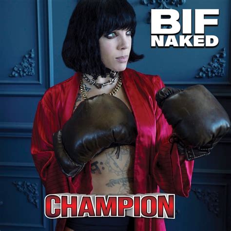Bif Naked Returns With Champion Her First Studio Album In Years