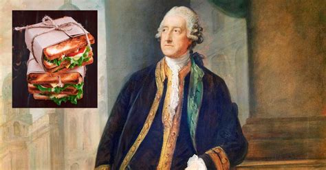 The Beloved Sandwich Was Invented by The Earl of Sandwich! | Ancient ...