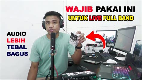 Pakai Di Box Untuk Audio Live Band Atau Live Streaming Full Band Yang