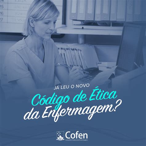 Enfermeiros Saúde Pública Novo Código De Ética Da Enfermagem