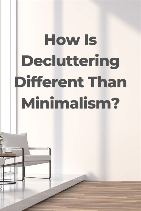 Ways Decluttering Is Different Than Minimalism Artofit