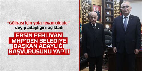 Ersin Pehlivan MHP den belediye başkan aday adayı oldu