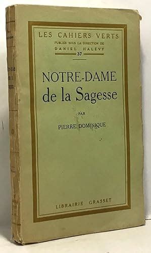 Notre Dame De La Sagesse First Edition Abebooks